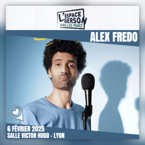 Alex Fredo - Salle Victor Hugo 69006