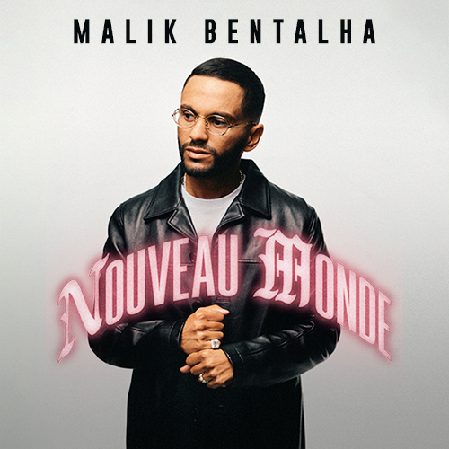 MALIK BENTALHA - NOUVEAU MONDE