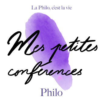 Mes petites conférences Philo : La philo, c'est la vie ! || spécial ado