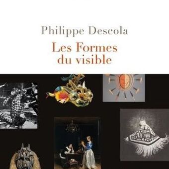 Arpentage : Les formes du visible. Philippe Descola