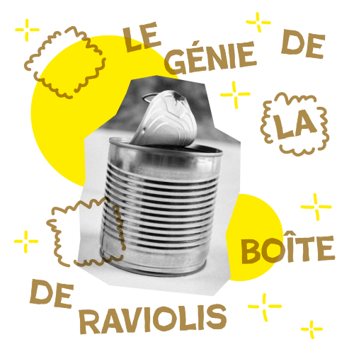 Le génie de la boîte de raviolis