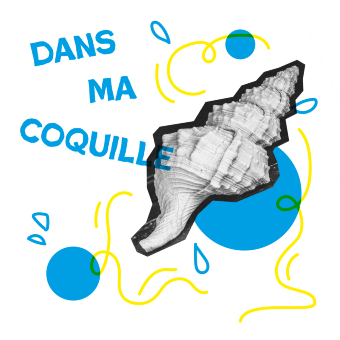 Dans ma coquille