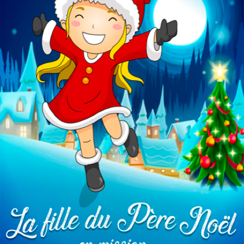 La fille du Père-Noël en mission (+3ans)