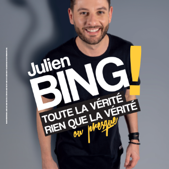 Julien Bing - Toute la vérité, rien que la vérité...