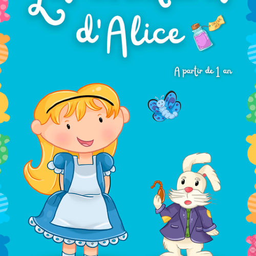 Les aventures d'Alice (+3ans)