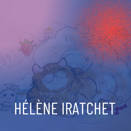 HÉLÈNE IRATCHET - Croquette #FLIPFLAP