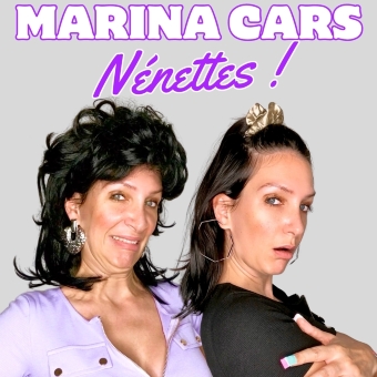 NÉNETTES - MARINA CARS