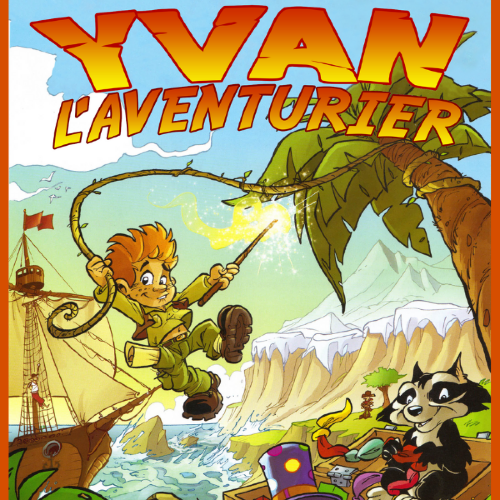 Yvan, l'aventurier - Autour du Monde