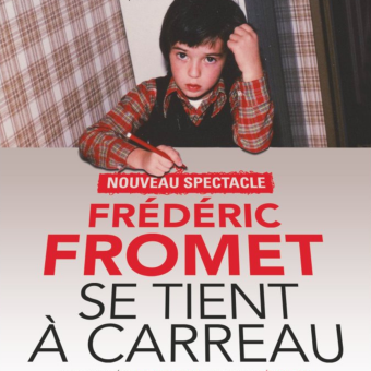 FRÉDÉRIC FROMET SE TIENT À CARREAU