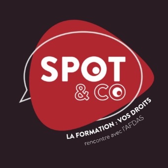 Spot & Co - Rencontre avec l'AFDAS / Les droits formation