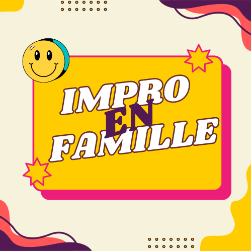 Impro en famille ! - Formule Stage - Bordeaux - KD11