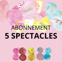 Abonnement 5 spectacles 