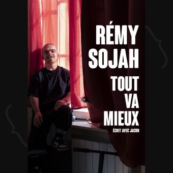Rémy Sojah - Tout va mieux