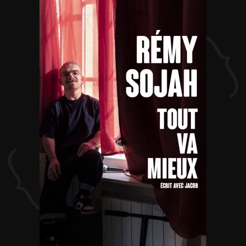 Rémy Sojah – Tout va mieux