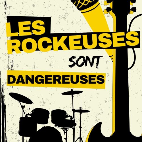 Les Rockeuses sont dangereuses