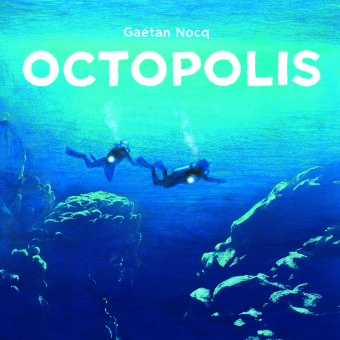 Evénement - Octopolis - Gaëtan Nocq