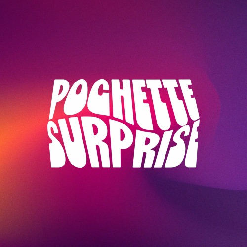 Pochette Surprise #6