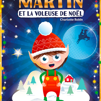 Martin et la voleuse de noël