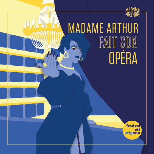 MADAME ARTHUR FAIT SON OPERA