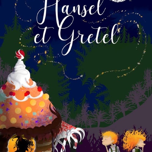 Hansel et Gretel - 3/4 ans