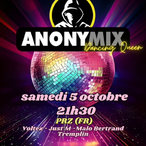 Soirée Anonymix #6 : Dancing Queen