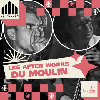 Les After Works du Moulin