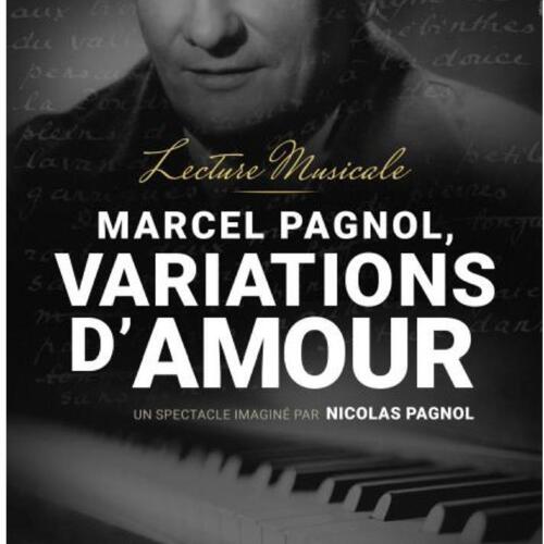 MARCEL PAGNOL, VARIATIONS D'AMOUR