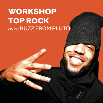 Workshop Top Rock - avec BBoy Buzz