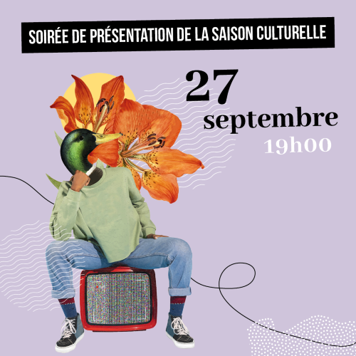 Soirée de présentation de la saison Culturelle 2024-2025