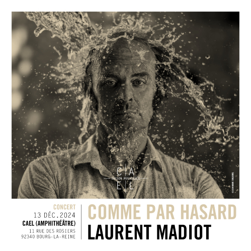 MUSICA(E)L - LAURENT MADIOT - COMME PAR HASARD