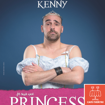 Kenny - Je suis une princesse et je vous emmerde