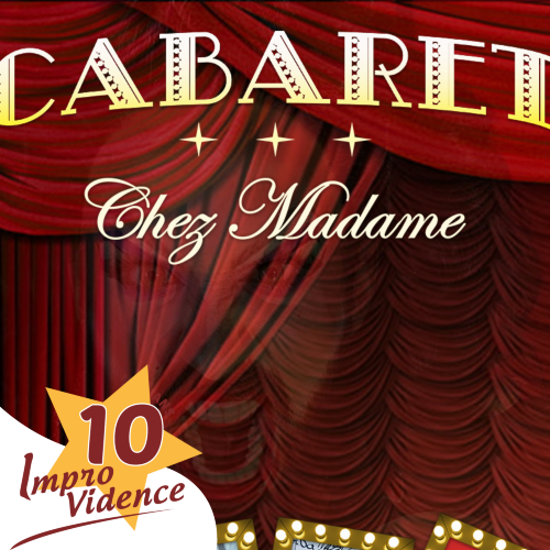 Cabaret "Chez Madame" - Impro Drag Show