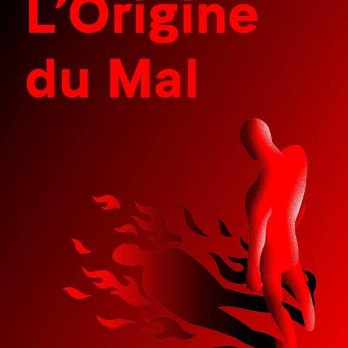 L'origine du mal