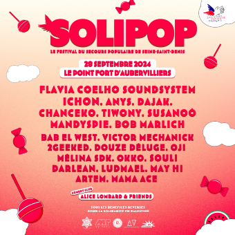 Festival SOLIPOP : Flavia Coelho · Ichon · Tiwony · Mandyspie · Bab El West...