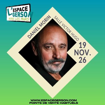 Daniel Morin // Salle Victor Hugo 69006