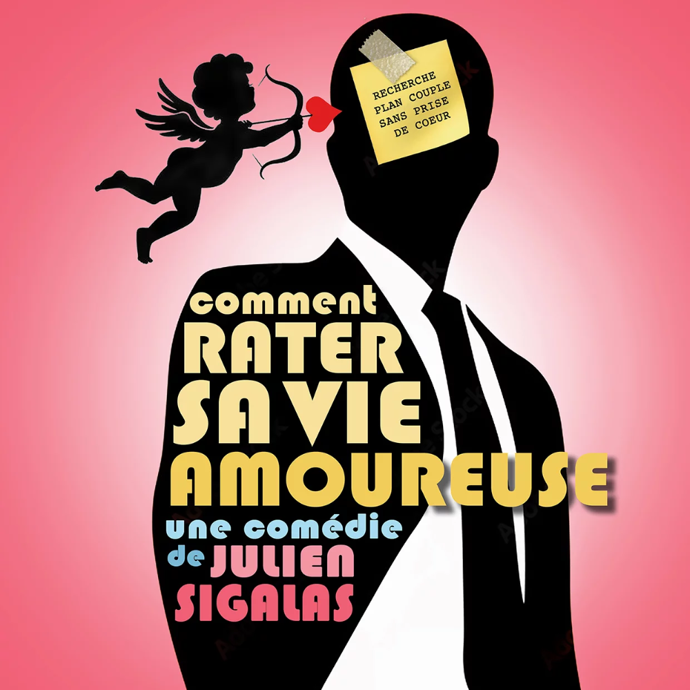 Comment rater sa vie amoureuse ?