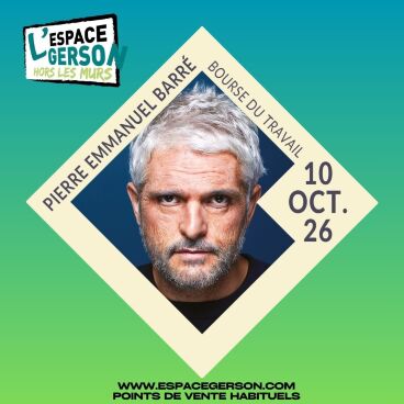 Pierre-Emmanuel Barré "Come-Back" - Bourse du Travail (Lyon 3ème)