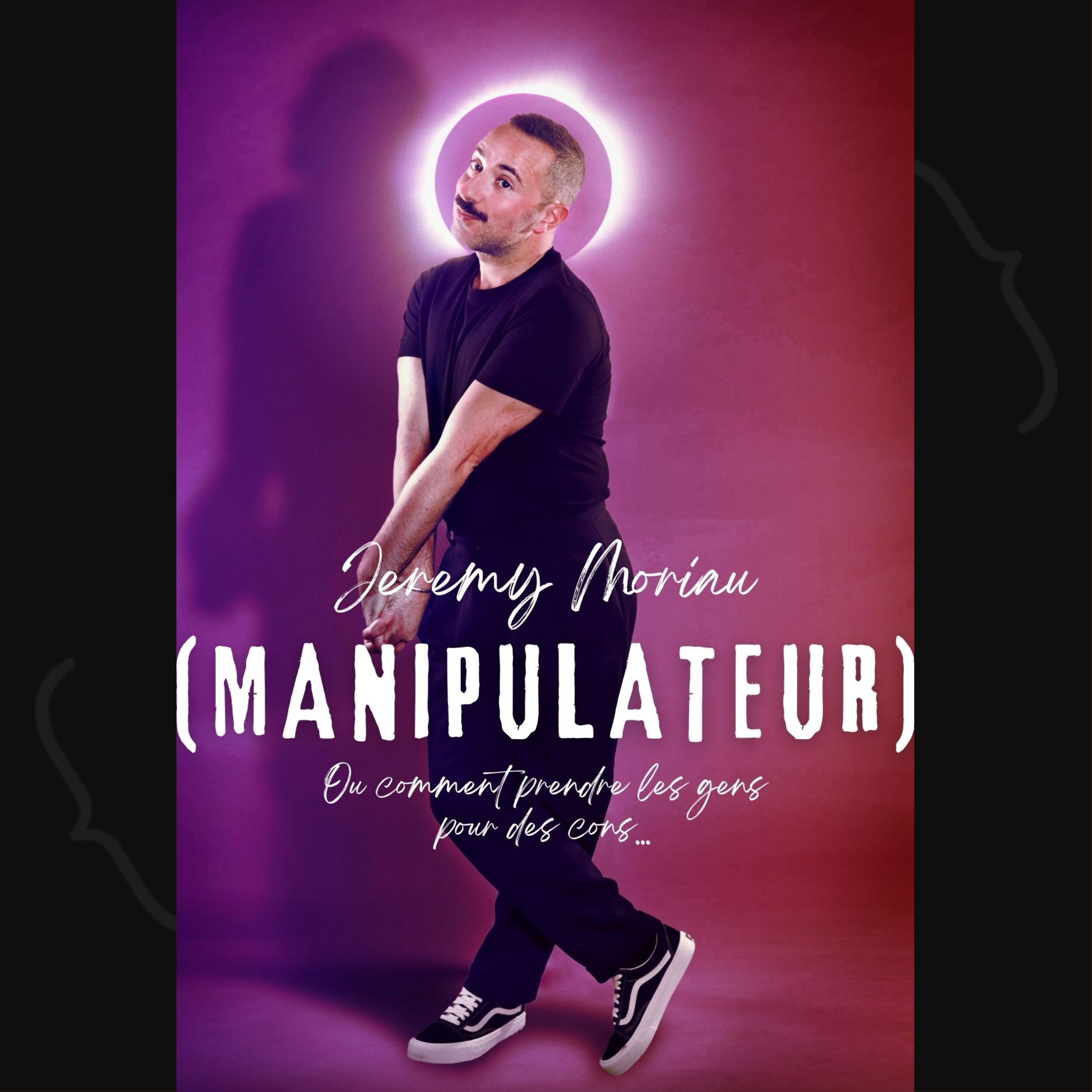 Jérémy Moriau - Manipulateur