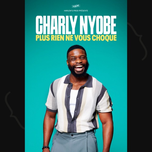 Charly Nyobe – Plus rien ne vous choque