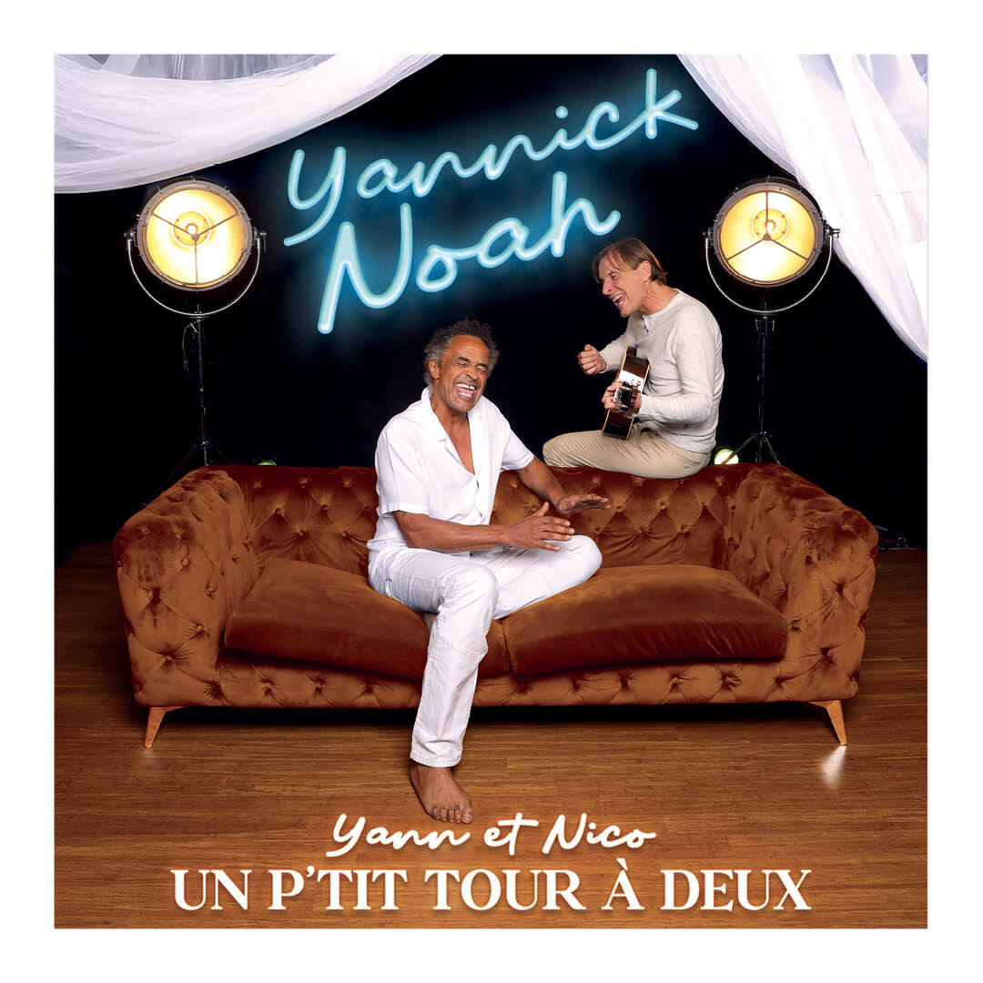 YANNICK NOAH " Un p'tit tour à deux "