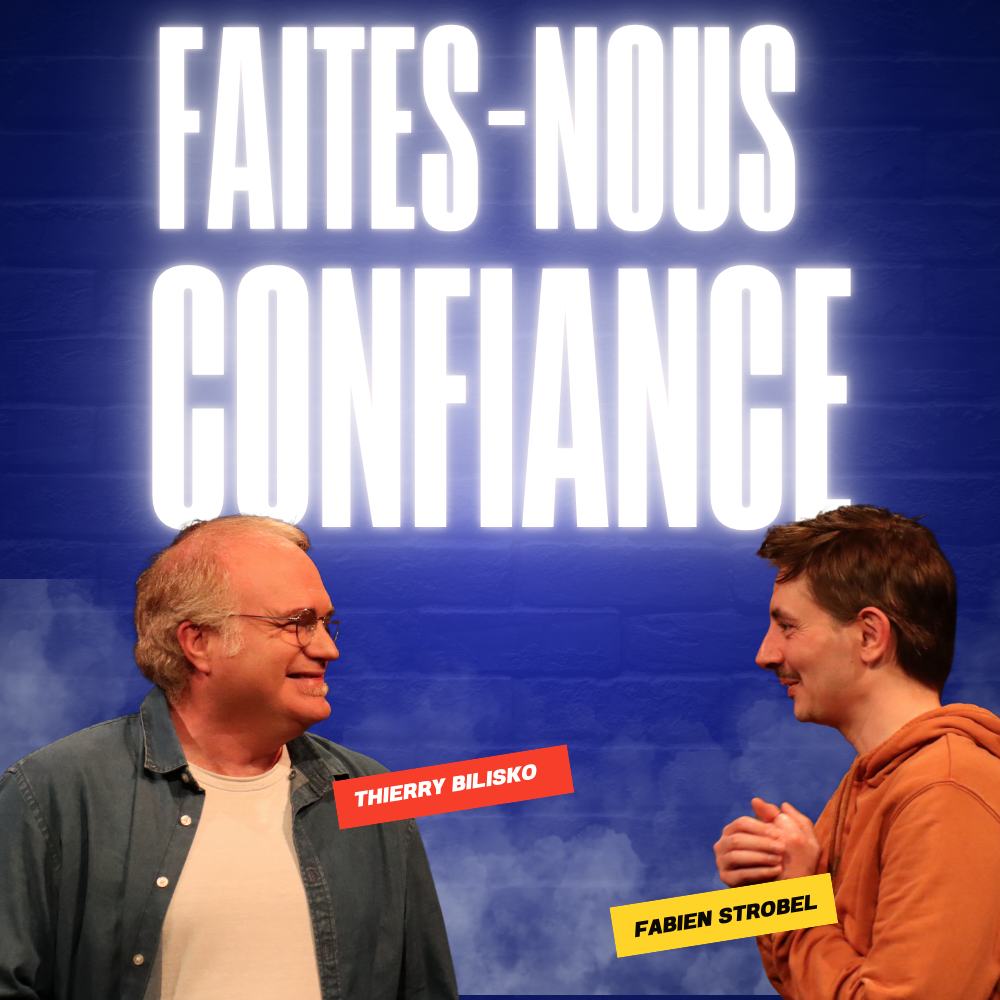 Bilisko & Strobel "Faites-nous confiance !"