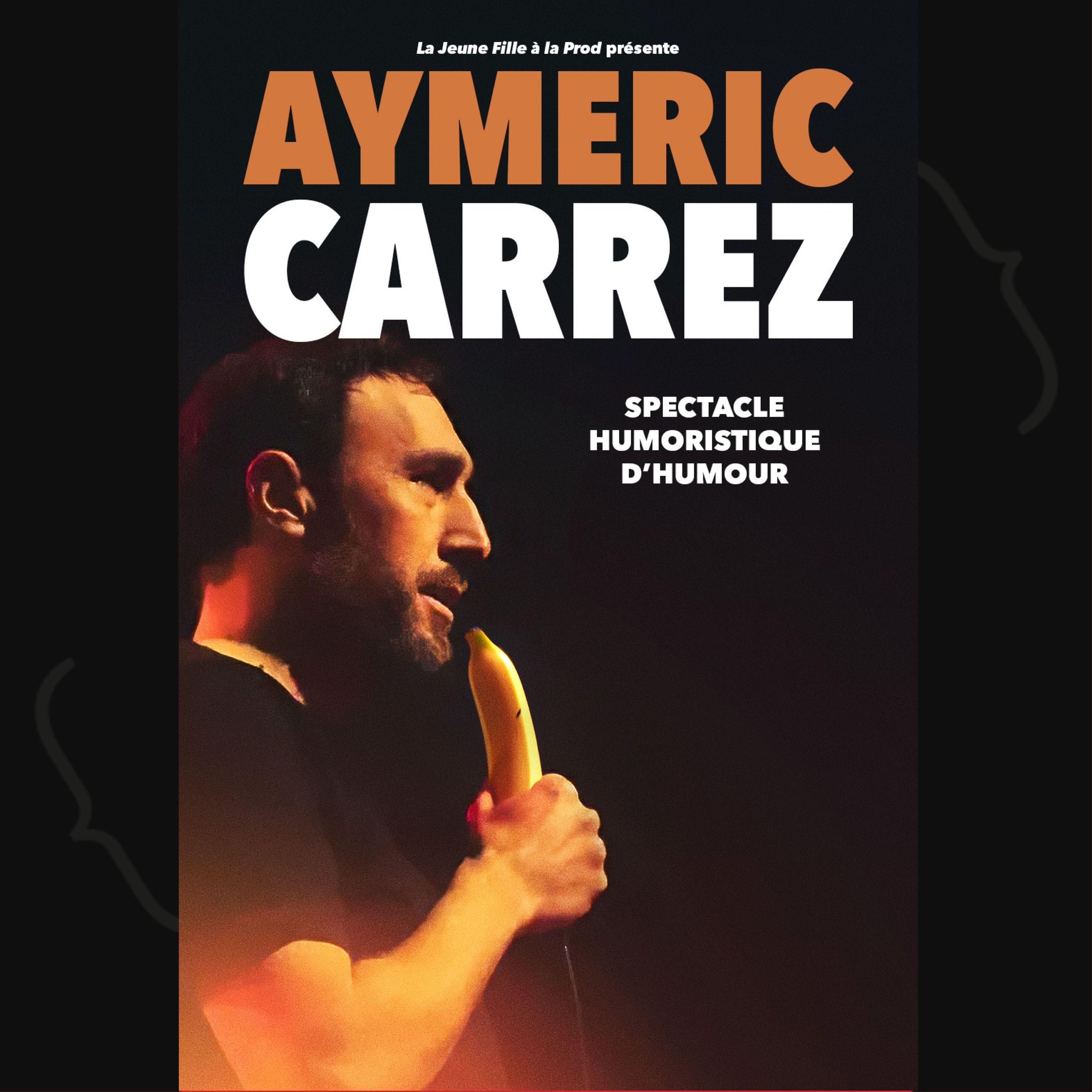 Aymeric Carrez - Spectacle Humoristique d'humour