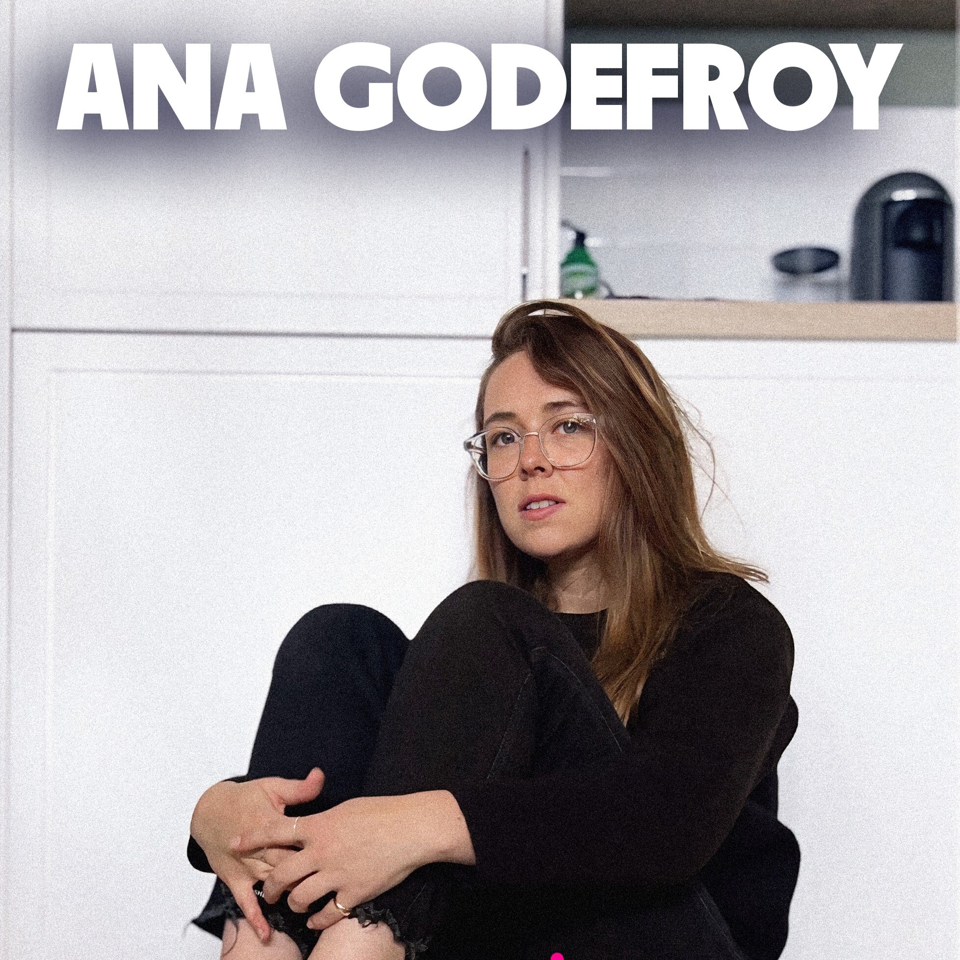 ANA GODEFROY - En rodage