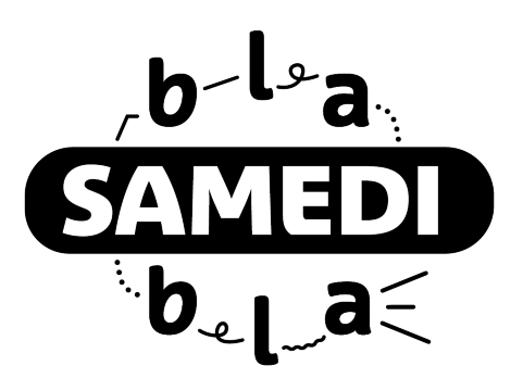 Samedi blabla