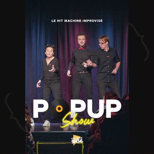 POPUP SHOW : LE HIT MACHINE IMPROVISÉ