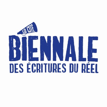 Biennale des écritures du réel - Théâtre de la Cité