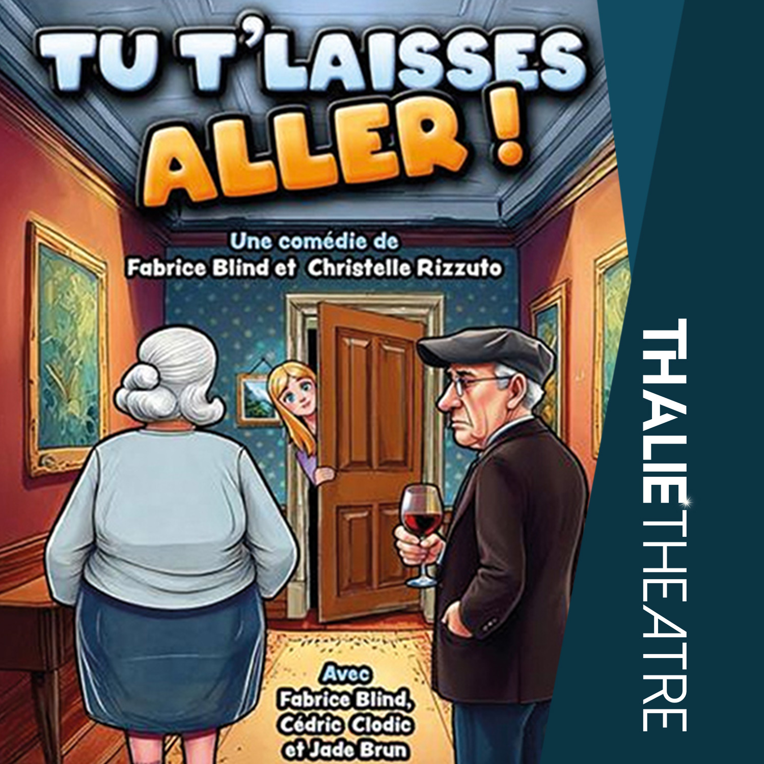 TU T'LAISSES ALLER !
