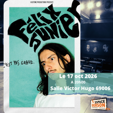 Félix Junier - C'est pas grave