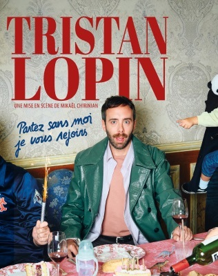 TRISTAN LOPIN "PARTEZ SANS MOI, JE VOUS REJOINS"