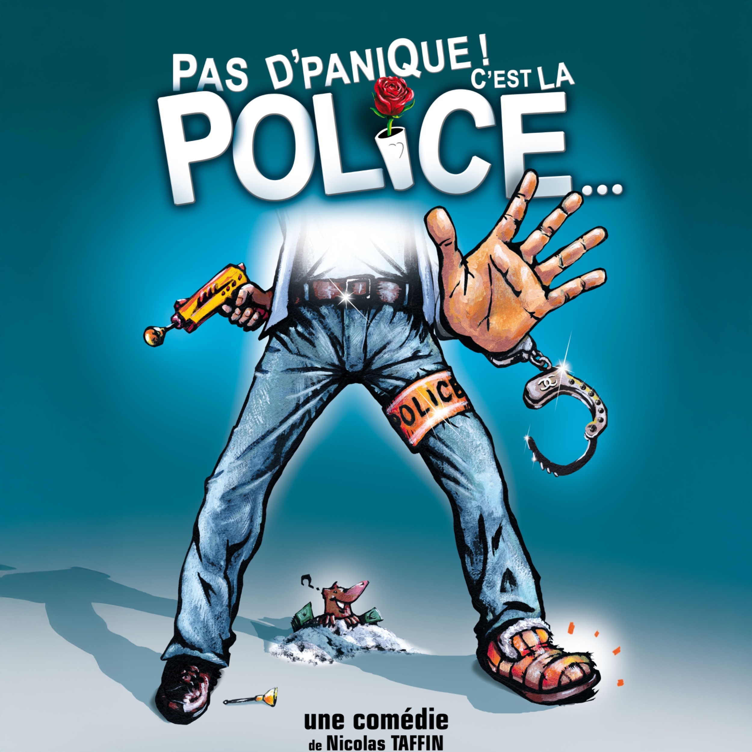 Pas d'panique ! C'est la police...